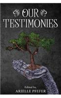 Our Testimonies