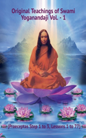 Original Teachings of Swami Yoganandaji Vol. - 1