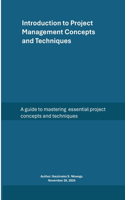 Introduction to Project Management Concepts and Techniques