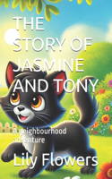 The Story of Jasmine and Tony