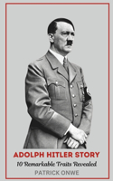 Adolph Hitler Story