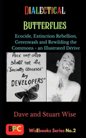 Dialectical Butterflies