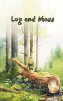 Log & Moss