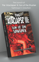The Launch of The 'Ataclapse' III: Son of the Shusher