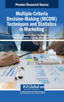 Multiple-Criteria Decision-Making (MCDM) Techniques and Statistics in Marketing