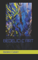 Bedelici Catalin - Bedelici C Art