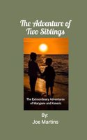 The Adventure of Two Siblings