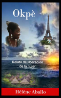 Okpè: Relato de la liberación de la mujer