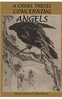 Cruel Thesis Concerning Angels