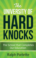 The University of Hard Knocks