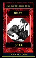 Billy Joel Famous Coloring Book: Whole Mind Regeneration and Untamed Stress Relief Coloring Book for Adults