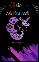 Unicorn coloring book for kids ages 4-8: A Fun Kid Workbook Game For Learning, Coloring, Dot To Dot, Mazes, Word Search and More