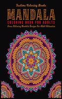 Mandala Coloring Book For Adults: ( Black Background ) Coloring Pages For Meditation And Happiness Adult Coloring Book Featuring Calming Mandalas designed to relax and calm