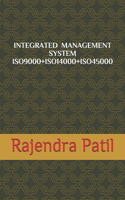Integrated Management System -- Iso9000+iso14000+iso45000