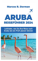 Aruba-Reiseführer 2024