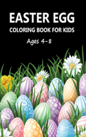 Easter Egg Coloring Book For Kids Ages 4-8