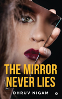 Mirror Never Lies