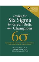 Design for Six SIGMA for Green Belts and Champions: Applications for Service Operations--Foundations, Tools, DMADV, Cases, and Certification [With CDR