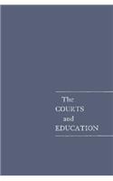 The The Courts and Education Courts and Education