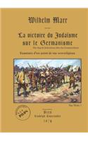La Victoire Du Juda-Sme Sur Le Germanisme