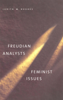 Freudian Analysts/Feminist Issues