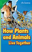 Science 2008 Leveled Reader 6-Pack Grade 2 Chapter 03 Below: How Plants and Animals Live Together