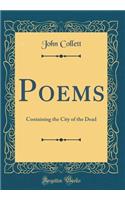 Poems: Containing the City of the Dead (Classic Reprint)