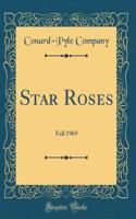Star Roses: Fall 1969 (Classic Reprint)
