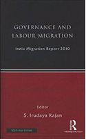 India Migration Report 2010: Governance and Labour Migration