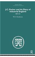 J.C. Fischer and his Diary of Industrial England