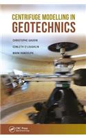 Centrifuge Modelling in Geotechnics