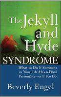 Jekyll and Hyde Syndrome