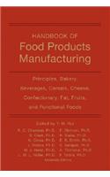 Handbook of Food Products Manufacturing, Volume 1