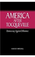 America After Tocqueville