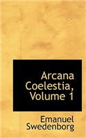 Arcana Coelestia, Volume 1