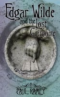 Edgar Wilde and the Lost Grimoire