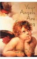 Your Angels Are Speaking