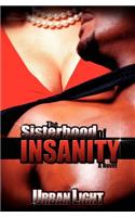 Sisterhood of Insanity