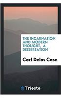 THE INCARNATION AND MODERN THOUGHT,  A D