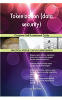 Tokenization (data security) Complete Self-Assessment Guide