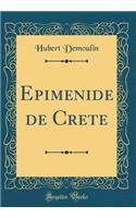 Epimenide de Crete (Classic Reprint)