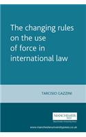 The Changing Rules on the Use of Force in International Law