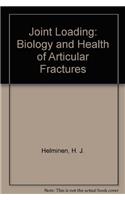 Joint Loading: Biology and Health of Articular Structures