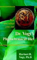 Dr. Vogt's Phytochemical Diet