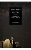 Mission, Science, and Race in South Africa