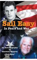 Sail Easy in Peace and War