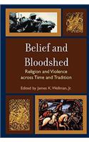 Belief and Bloodshed