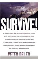 Survive!: My Fight for Life in the High Sierras