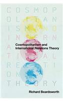 Cosmopolitanism and International Relations Theory