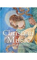Christian Music: A Global History